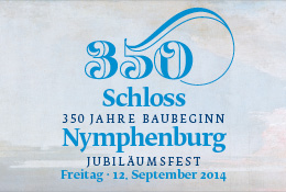 350 Jahre Baubeginn Schloss Nymphenburg